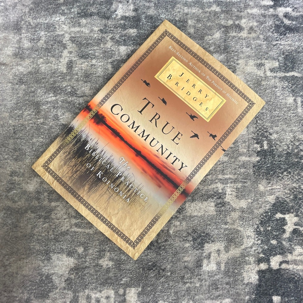 True Community Jerry Bridges Biblical Practice of Koinonia NavPress Paperback